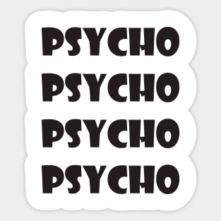 Psycho Sticker